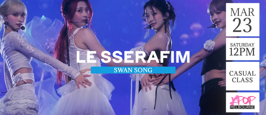 Swan Song by Le Sserafim (Final Chorus) KPop 1hr Casual Dance Class - Saturday 12pm Mar 23 2024