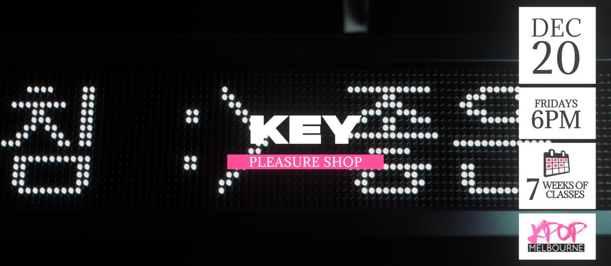 Learn Pleasure Shop by Key on Fridays! - Kpop Dance Classes Melbourne