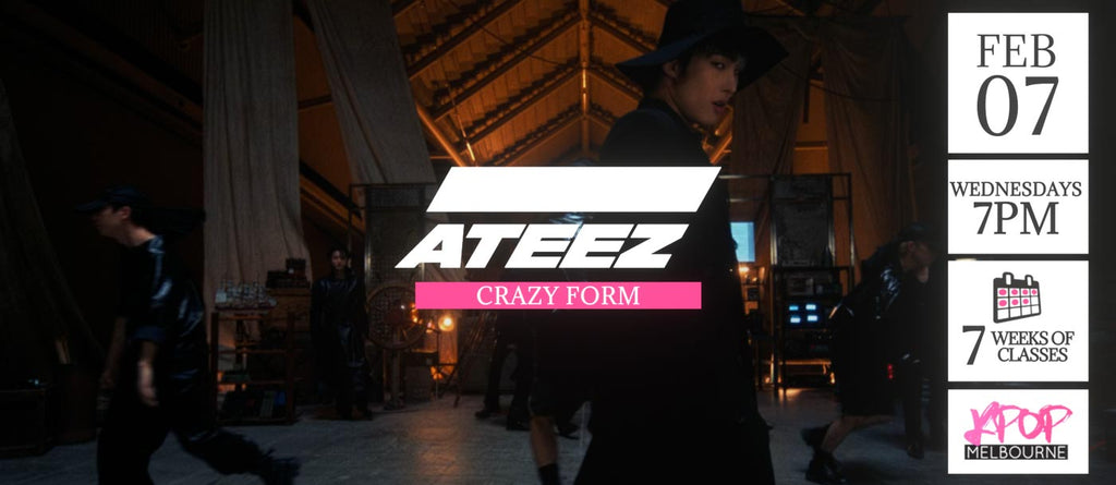 Crazy Form by Ateez KPop Classes (Wednesdays 7pm) Term 04 2024 - 7 Weeks Enrolment
