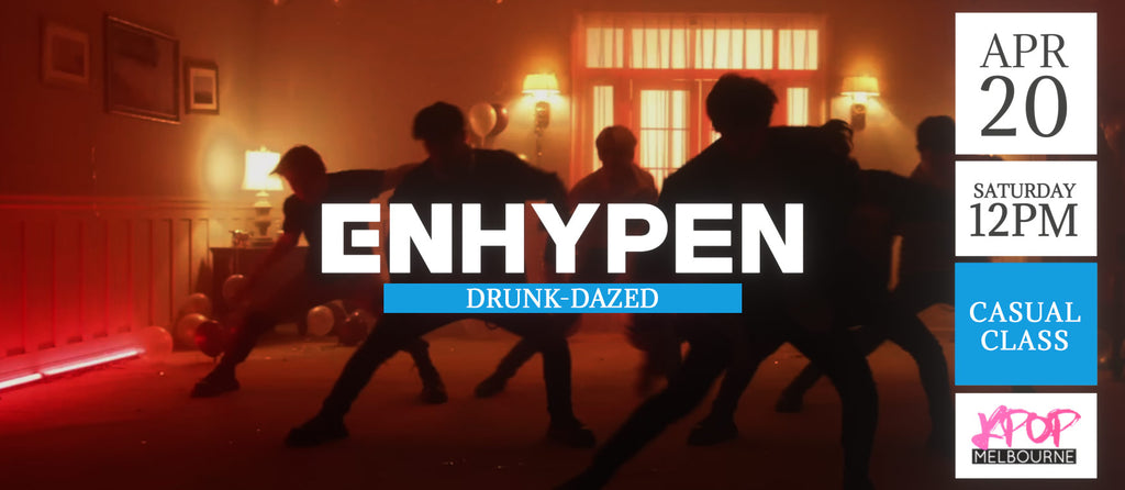 Drunk-Dazed by Enhypen (Chorus) KPop 1hr Casual Dance Class - Saturday 12pm Apr 20 2024