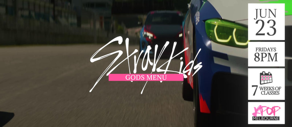 Gods Menu by Stray Kids KPop Classes (Fridays 8pm) Term 12 2023 - 7 Weeks Enrolment