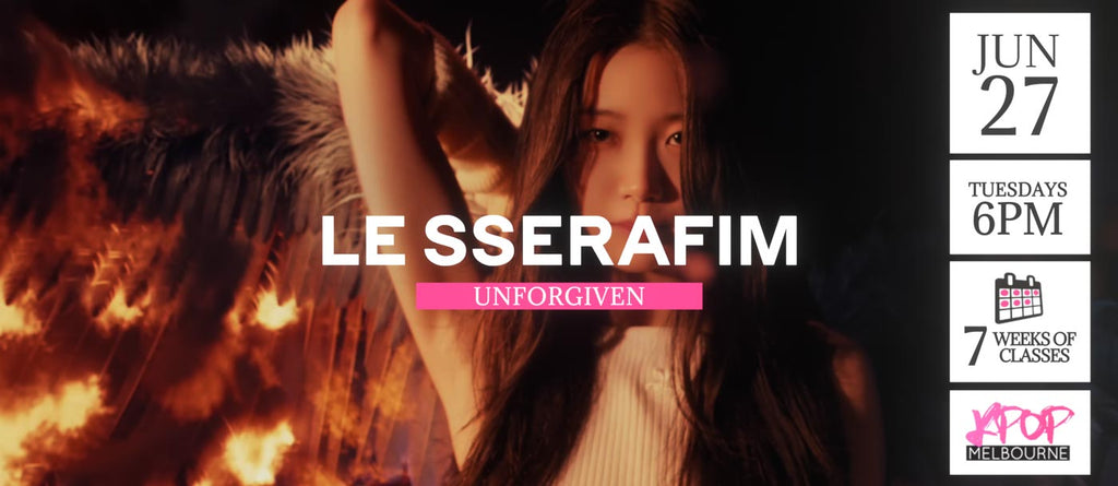 Unforgiven by Le Sserafim KPop Classes (Tuesdays 6pm) Term 13 2023 - 7 Weeks Enrolment