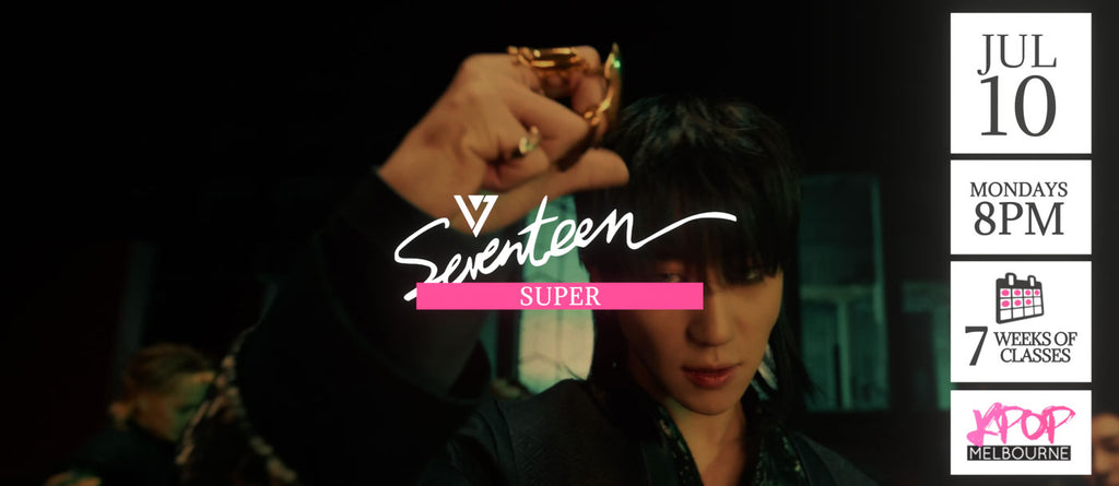 Super by Seventeen KPop Classes (Mondays 8pm) Term 14 2023 - 7 Weeks Enrolment