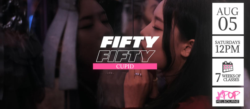 Cupid by Fifty Fifty KPop Classes (Saturdays 12pm) Term 17 2023 - 7 Weeks Enrolment