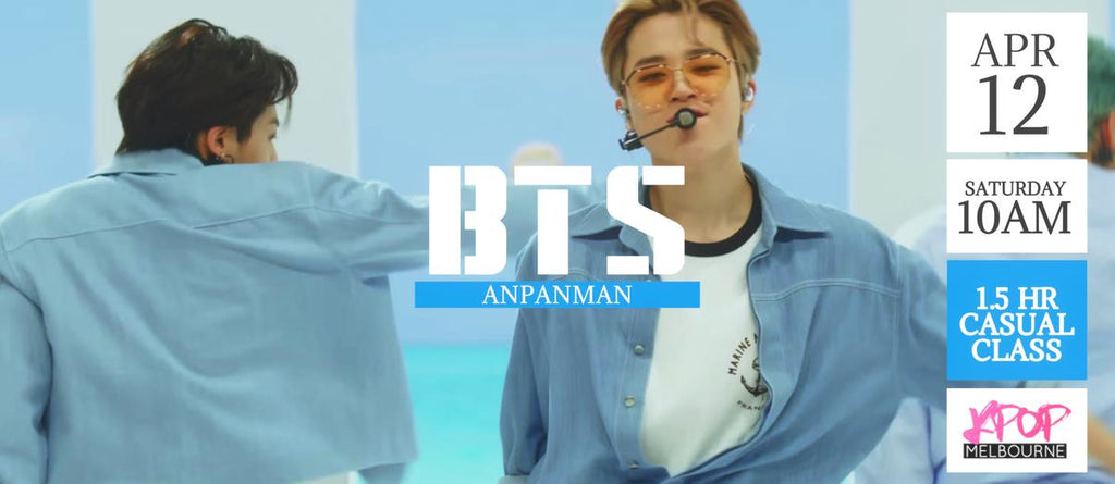 Anpanman by BTS KPop 1.5hr Casual Dance Class - Saturday 10am Apr 12 2025