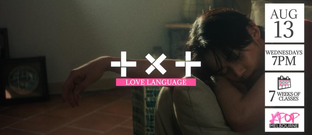 Love Language by TXT KPop Classes (Wednesdays 7pm) Term 24 2025 - 7 Weeks Enrolment
