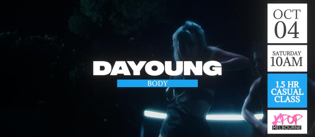 Body by Dayoung (Chorus) KPop 1.5hr Casual Dance Class - Saturday 10am Oct 4 2025