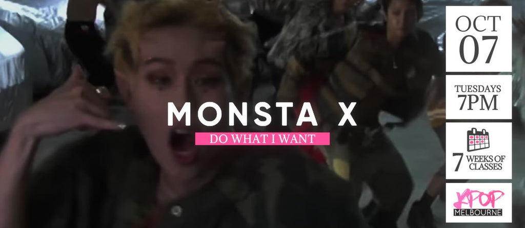 Do What I Want by Monsta X KPop Classes (Tuesdays 7pm) Term 34 2025 - 7 Weeks Enrolment