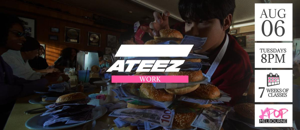 Work by Ateez KPop Classes (Tuesdays 8pm) Term 20 2024 - 7 Weeks Enrolment
