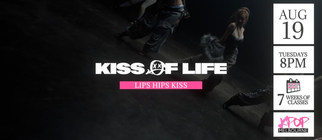 Lips Hips Kiss by Kiss of Life KPop Classes (Tuesdays 8pm) Term 26 2025 - 7 Weeks Enrolment