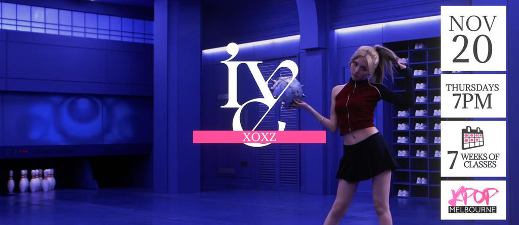 XOXZ by Ive KPop Classes (Thursdays 7pm) Term 38 2025 - 7 Weeks Enrolment