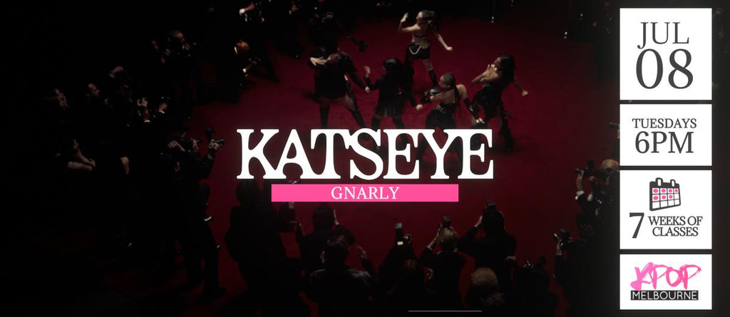 Gnarly by Katseye KPop Classes (Tuesdays 6pm) Term 21 2025 - 7 Weeks Enrolment