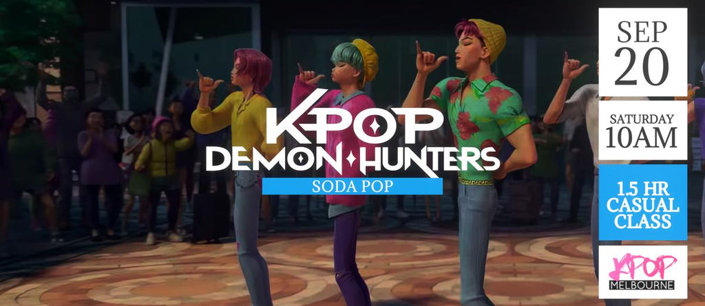 Soda Pop by Kpop Demon Hunters (Chorus) KPop 1.5hr Casual Dance Class - Saturday 10am Sep 20 2025