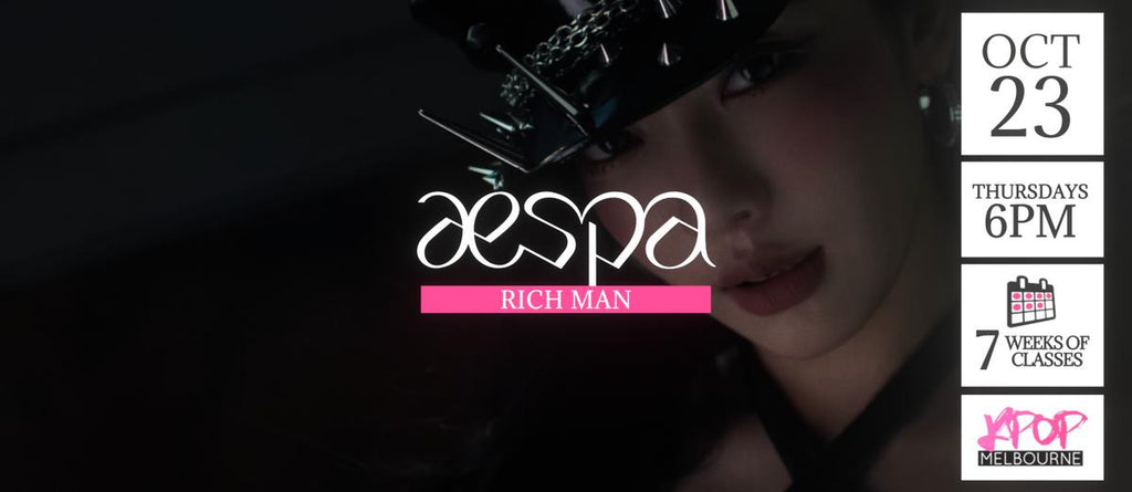 Rich Man by Aespa KPop Classes (Thursdays 6pm) Term 37 2025 - 7 Weeks Enrolment