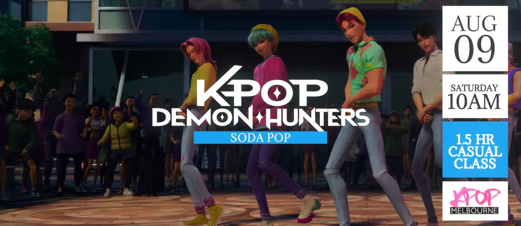Soda Pop by Kpop Demon Hunters (Chorus) KPop 1.5hr Casual Dance Class - Saturday 10am Aug 9 2025