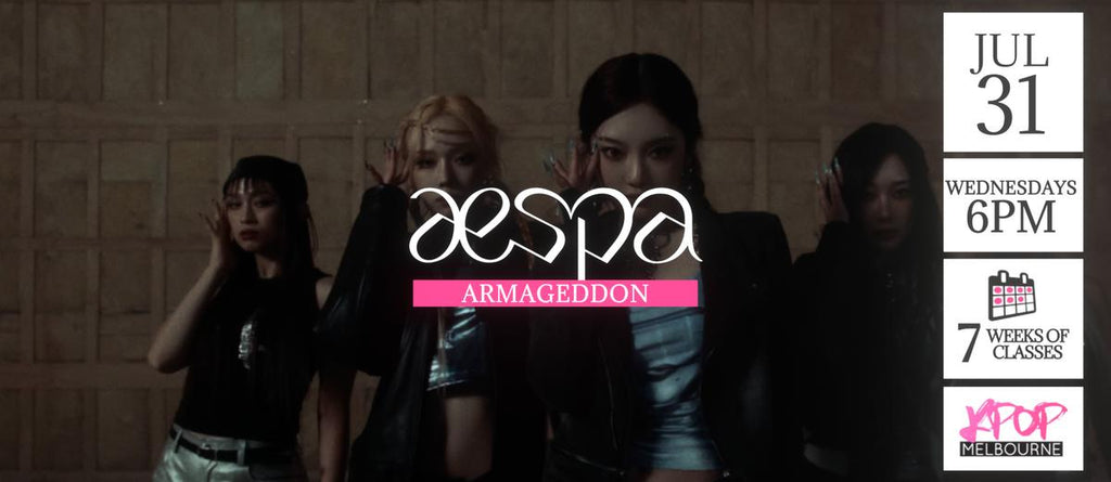 Armageddon by Aespa KPop Classes (Wednesdays 6pm) Term 20 2024 - 7 Weeks Enrolment