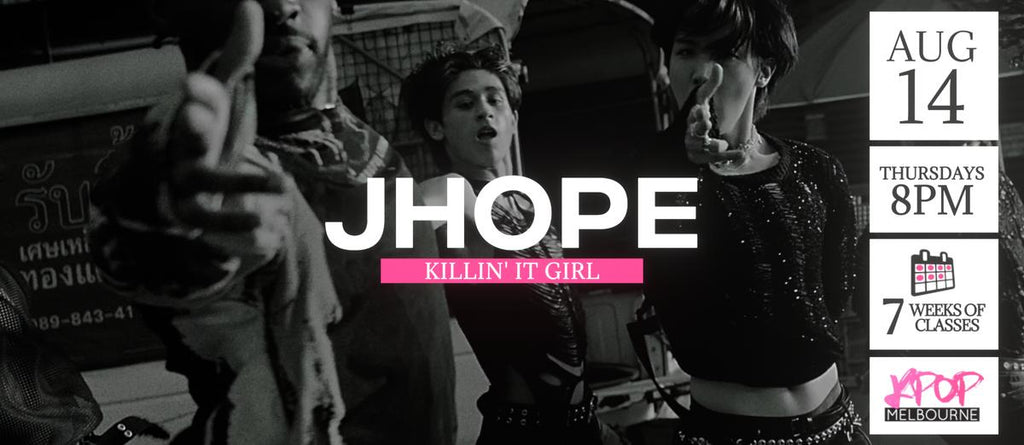 Killin' It Girl by J-Hope KPop Classes (Thursdays 8pm) Term 25 2025 - 7 Weeks Enrolment