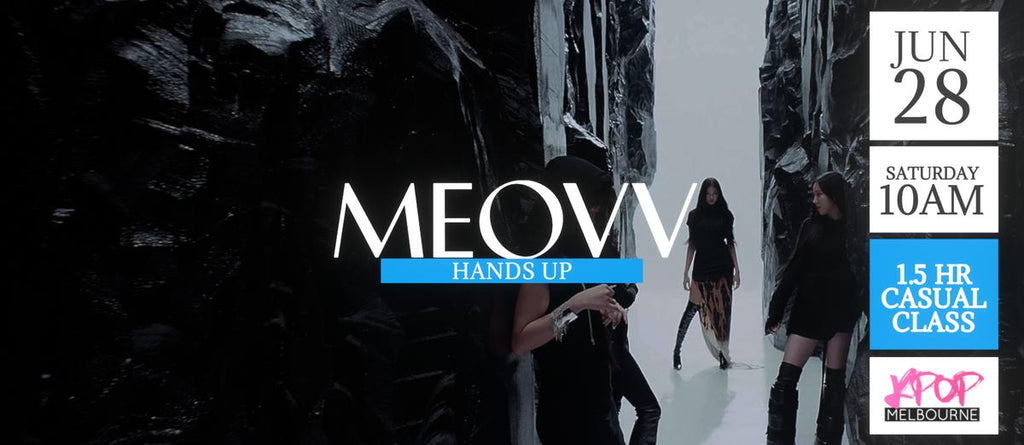 Hands Up by Meovv (Chorus) KPop 1.5hr Casual Dance Class - Saturday 10am Jun 28 2025