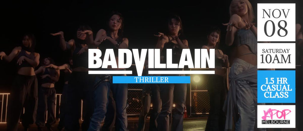 Thriller by Badvillain (Chorus) KPop 1.5hr Casual Dance Class - Saturday 10am Nov 8 2025
