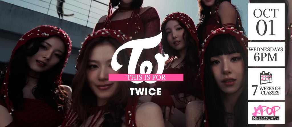 This Is For by Twice KPop Classes (Wednesdays 6pm) Term 30 2025 - 7 Weeks Enrolment