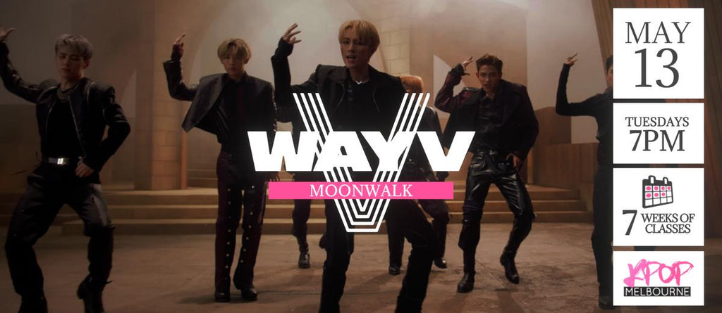 Moonwalk by WayV KPop Classes (Tuesdays 7pm) Term 14 2025 - 7 Weeks Enrolment