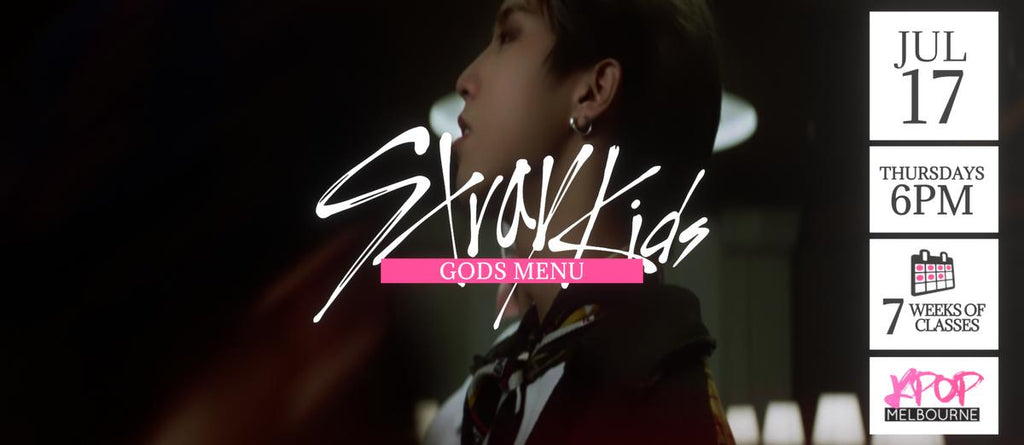 Gods Menu by Stray Kids KPop Classes (Thursdays 6pm) Term 22 2025 - 7 Weeks Enrolment