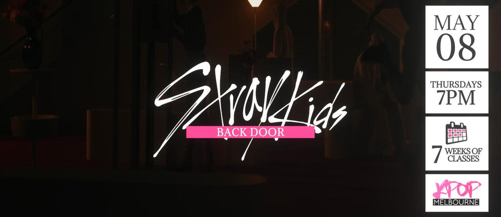 Back Door by Stray Kids KPop Classes (Thursdays 7pm) Term 12 2025 - 7 Weeks Enrolment