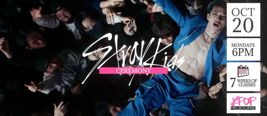 Ceremony by Stray Kids KPop Classes (Mondays 6pm) Term 35 2025 - 7 Weeks Enrolment