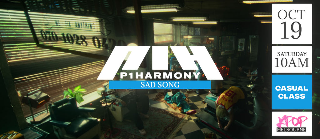 Sad Song by P1Harmony (Chorus) KPop 1hr Casual Dance Class - Saturday 10am Oct 19 2024
