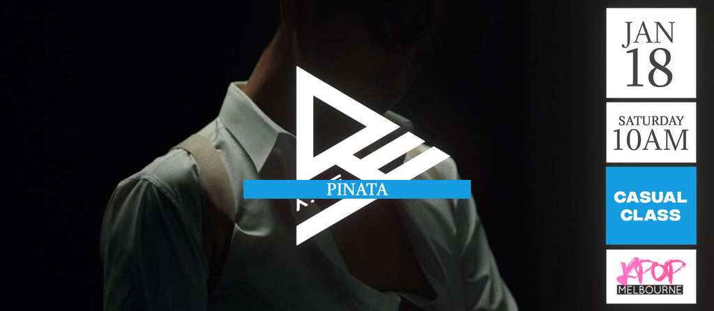 Pinata by A.C.E (Chorus) KPop 1.5hr Casual Dance Class - Saturday 10am Jan 18 2025