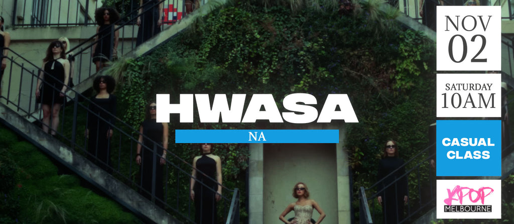 Na by Hwasa (Chorus) KPop 1hr Casual Dance Class - Saturday 10am Nov 2 2024
