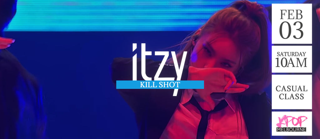 Kill Shot by Itzy (Chorus) KPop 1hr Casual Dance Class - Saturday 10am Feb 3 2024