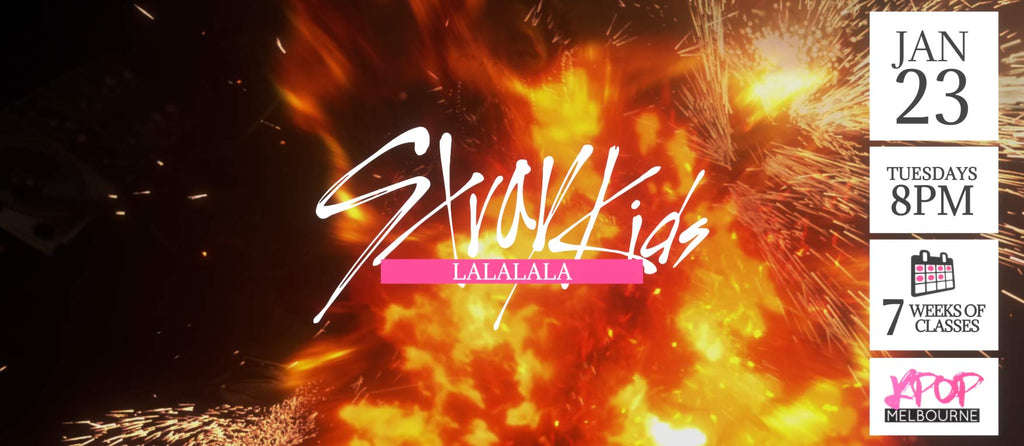 LALALALA by Stray Kids KPop Classes (Tuesdays 8pm) Term 02 2024 - 7 Weeks Enrolment