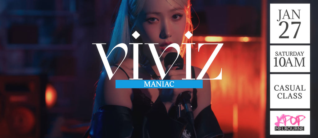 Maniac by Viviz (Final Chorus) KPop 1hr Casual Dance Class - Saturday 10am Jan 27 2024