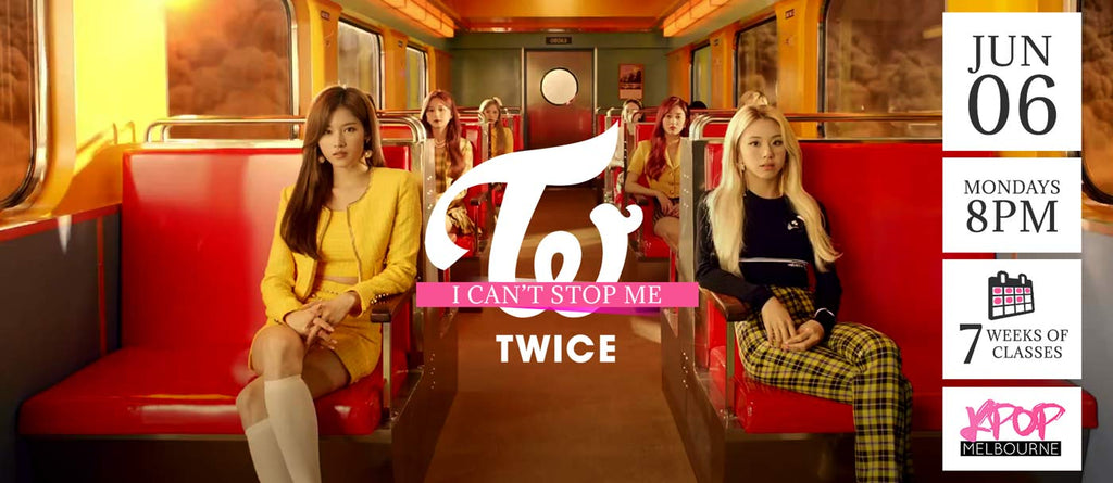 I Can’t Stop Me by Twice KPop Classes (Mondays 8pm) Term 14 2022 - 7 Weeks Enrolment