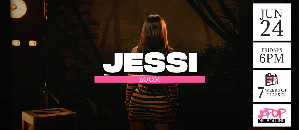 Zoom by Jessi KPop Classes (Fridays 6pm) Term 16 2022 - 7 Weeks Enrolment