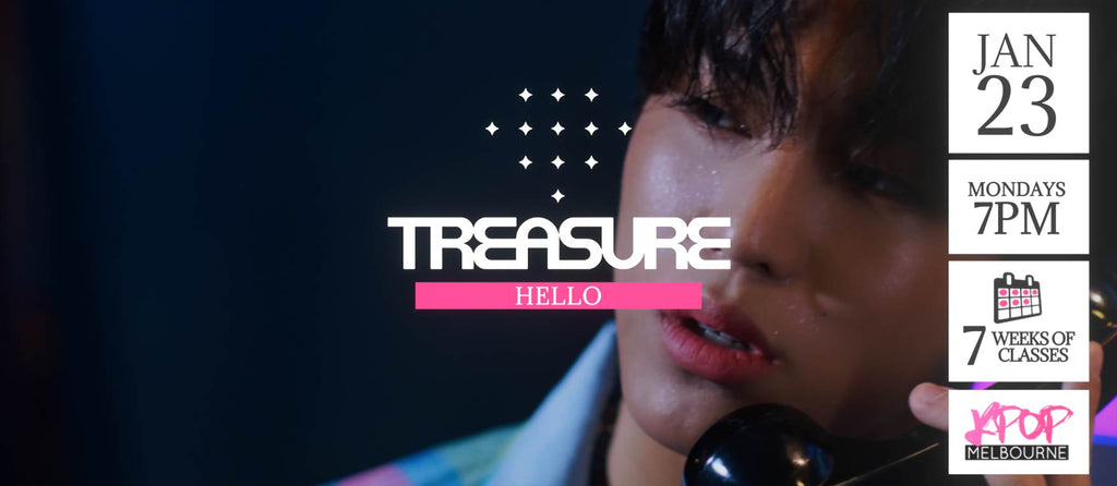 Hello by Treasure KPop Classes (Mondays 7pm) Term 02 2023 - 7 Weeks Enrolment