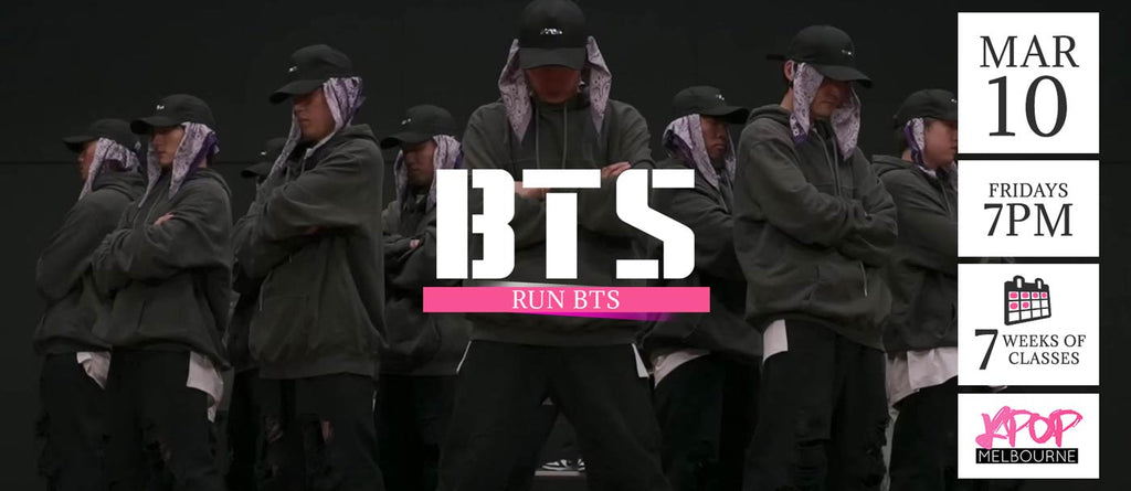 Run BTS by BTS KPop Classes (Fridays 7pm) Term 04 2023 - 7 Weeks Enrolment