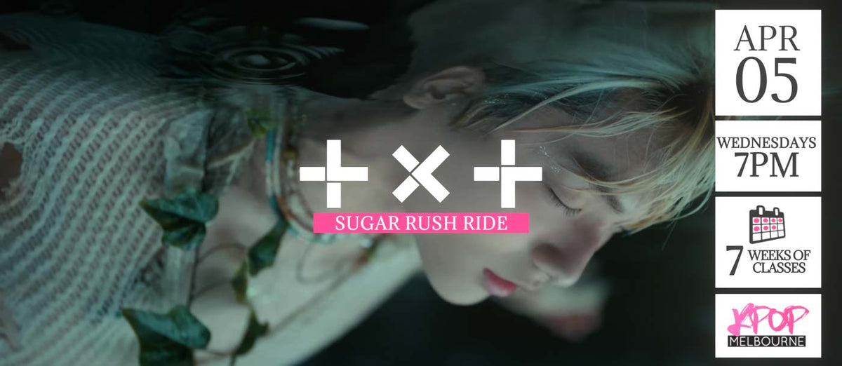 Learn Sugar Rush Ride by TXT on Wednesdays! Kpop Dance Classes Melbourne Kpop Melbourne