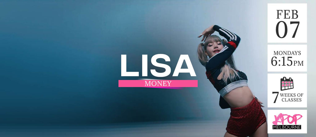 Money by Lisa KPop Classes (Mondays 6.15pm) Term 3 2022 - 7 Weeks Enrolment