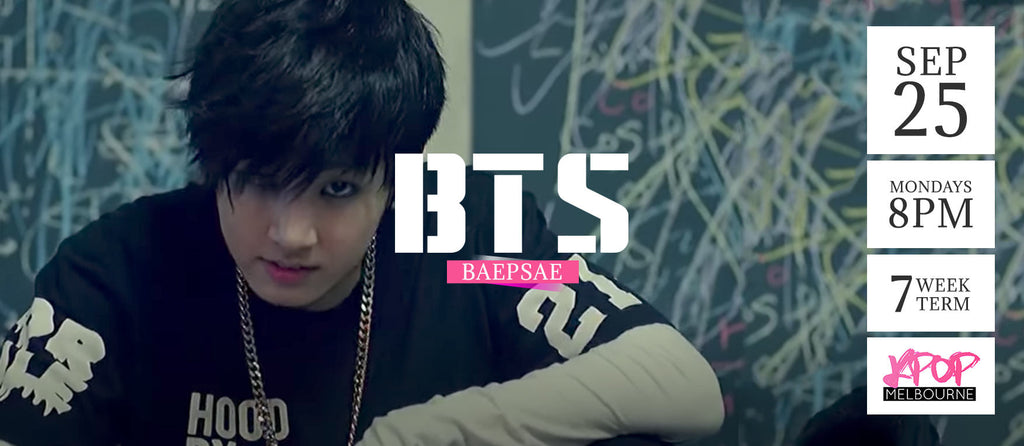 Baepsae by BTS - Term 6 2017 - 7 Week Term Enrolment
