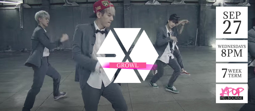 Growl by EXO - Term 6 2017 - 7 Week Term Enrollment