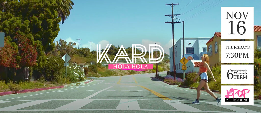 Hola Hola by KARD - Term 7 2017 - 6 Week Term Enrollment