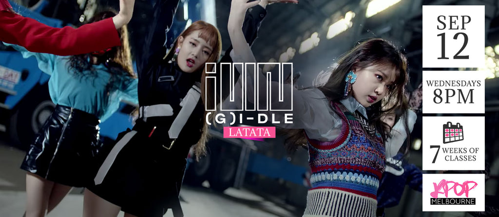 Latata by (G)I-dle Kpop Classes (Wednesdays) - 7 Weeks Enrolment (Term 10 2018)