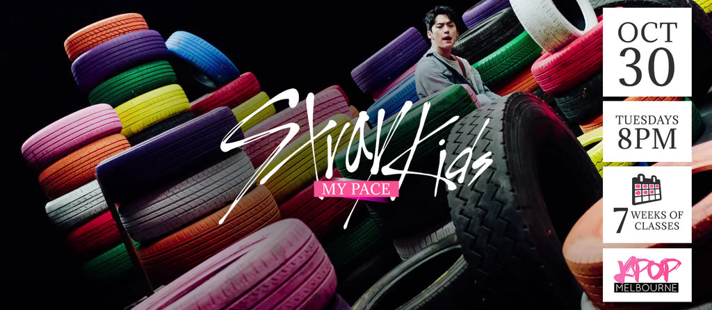 My Pace by Stray Kids KPop Classes (Tuesdays) Term 12 2018 - 7 Weeks Enrolment (Term 12 2018)