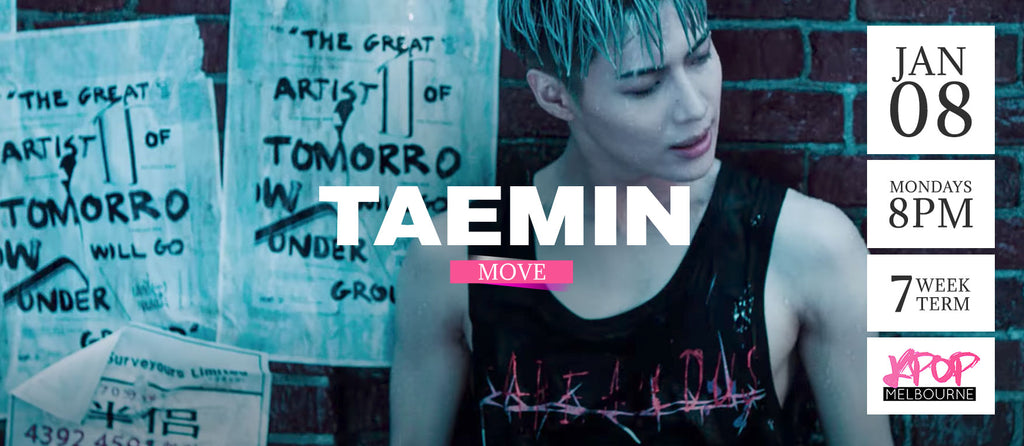Move by Taemin - Term 1 2018 - 7 Week Term Enrollment