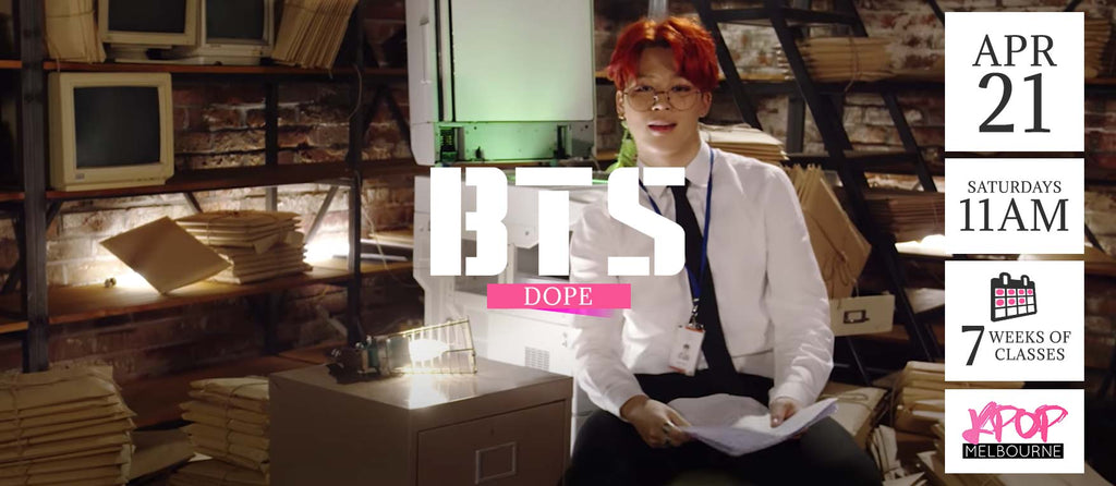 Dope by BTS (Saturday) - Term 4 2018 - 7 Week Term Enrolment