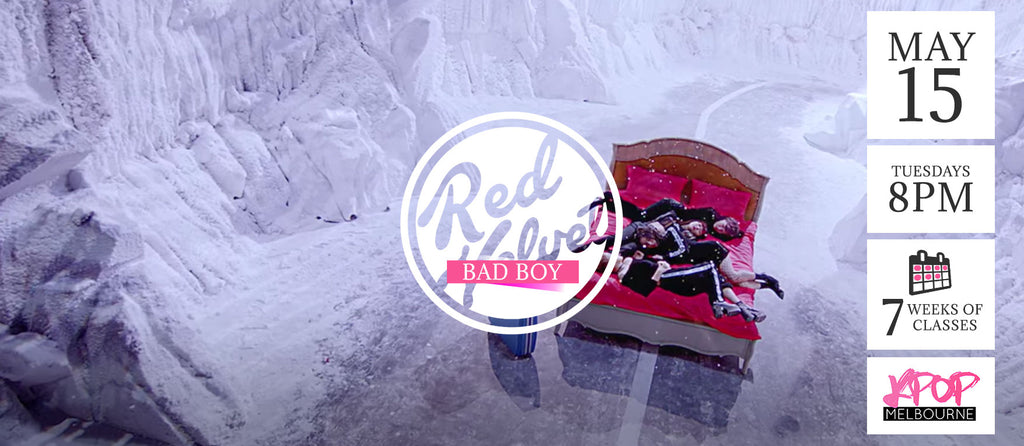Bad Boy by Red Velvet Kpop Classes (Wednesdays) - 7 Weeks Enrolment (Term 5 2018)