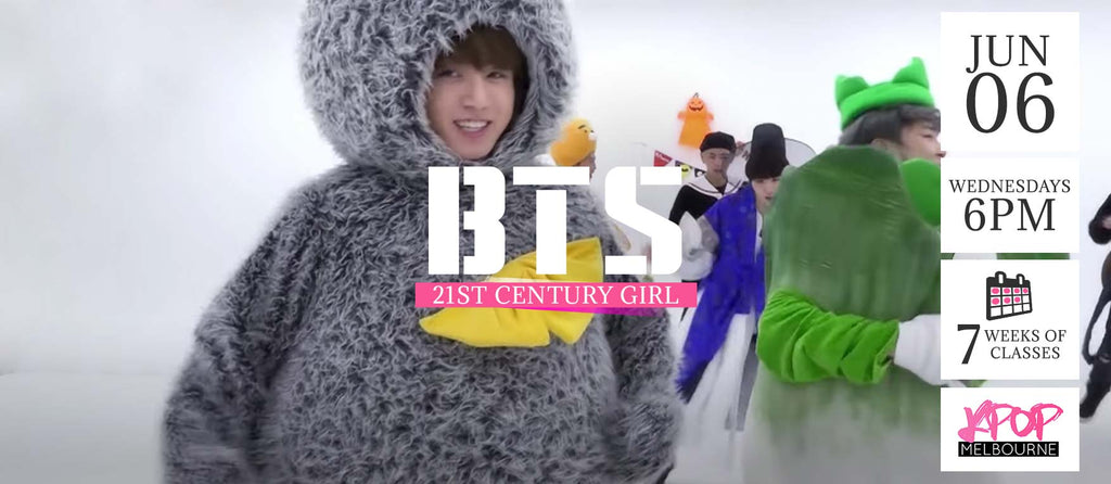 21st Century Girl by BTS Kpop Classes (Wednesdays) - 7 Weeks Enrolment (Term 6 2018)