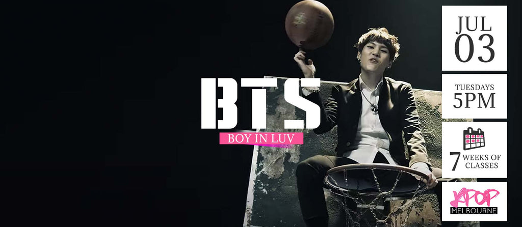 Boy in Luv by BTS Kpop Classes (Tuesdays) - 7 Weeks Enrolment (Term 7 2018)